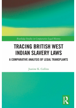 Tracing British West Indian Slavery Laws