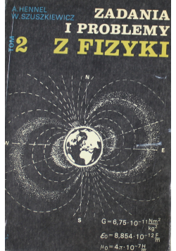 Zadania i problemy z fizyki Tom II