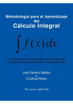 Metodologia Para El Aprendizaje del Calculo Integral