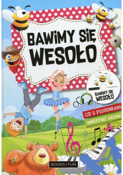 Bawimy się wesoło + CD