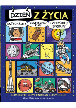 Dzień z życia... Dzień z życia astronauty...