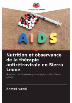 Nutrition et observance de la thérapie antirétrovirale en Sierra Leone