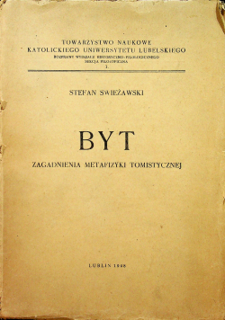 Byt Zagadnienia metafizyki tomistycznej 1948 r. plus autograf Świeżawskiego