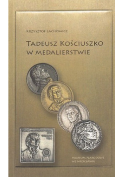 Tadeusz Kościuszko w medalierstwie