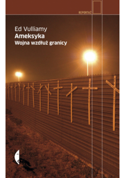 Ameksyka: Wojna wzdłuż granicy