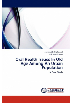 Oral Health Issues in Old Age Among an Urban Population