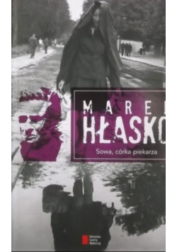 Hłasko Marek - Sowa, córka piekarza