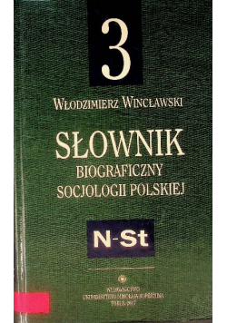 Słownik biograficzny socjologii polskiej Tom 3