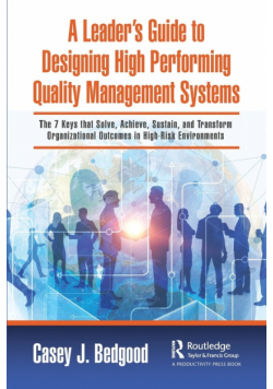 A Leader's Guide to Designing High Performing Quality Management Systems