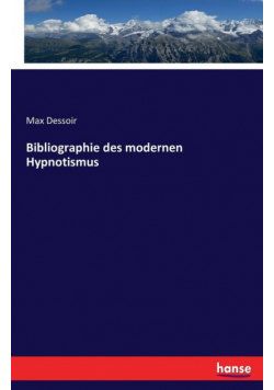 Bibliographie des modernen Hypnotismus