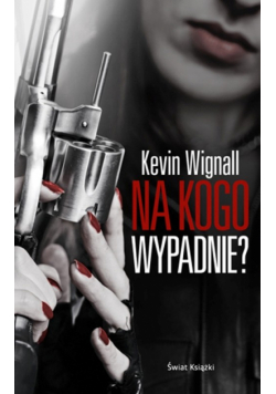 Na kogo wypadnie?