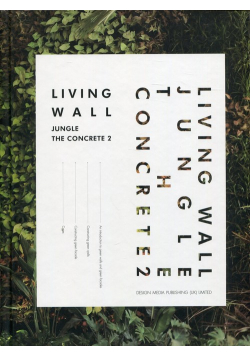 Living Wall: Jungle the Concrete 2