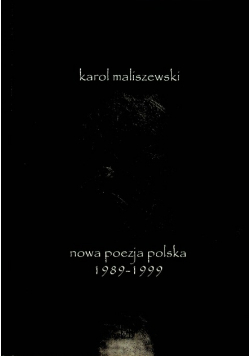 Nowa poezja polska 1989  - 1999