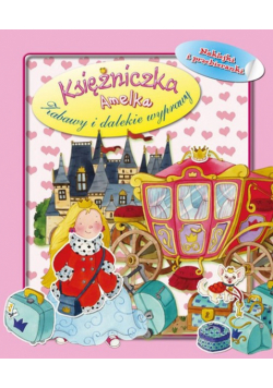 Księżniczka Amelka z naklejkami : Zabawy i dalekie wyprawy