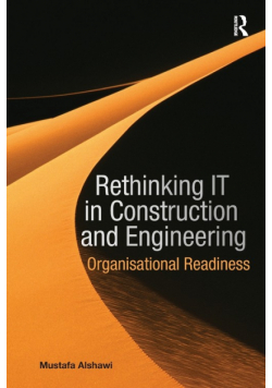 Rethinking IT in Construction and Engineering