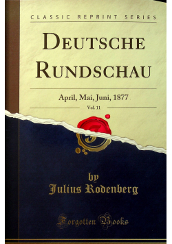 Deutsche Rundschau Vol 11 Reprint 1877 r