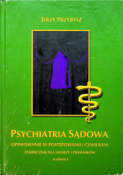 Psychiatria sądowa opiniowanie w postępowaniu cywilnym