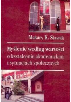 Myślenie według wartości o kształceniu akademickim i sytuacjach społecznych