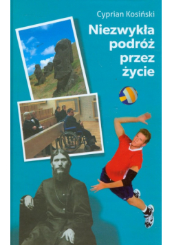 Niezwykła podróż przez życie