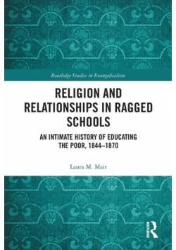 Religion and Relationships in Ragged Schools