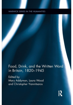 Food, Drink, and the Written Word in Britain, 1820-1945