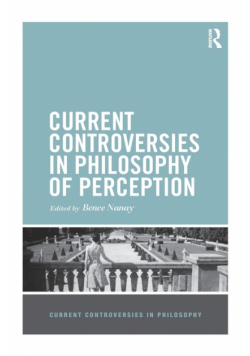 Current Controversies in Philosophy of Perception