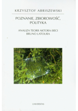 Poznanie, zbiorowość, polityka