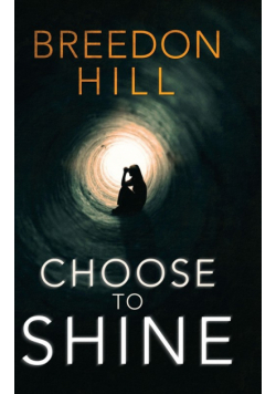 Choose to Shine