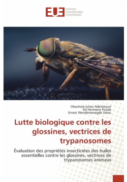 Lutte biologique contre les glossines, vectrices de trypanosomes
