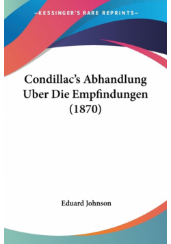 Condillac's Abhandlung Uber Die Empfindungen (1870)