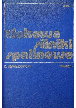 Tłokowe silniki spalinowe Tom II