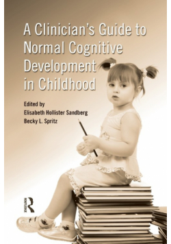 A Clinician's Guide to Normal Cognitive Development in Childhood