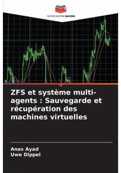 ZFS et système multi-agents