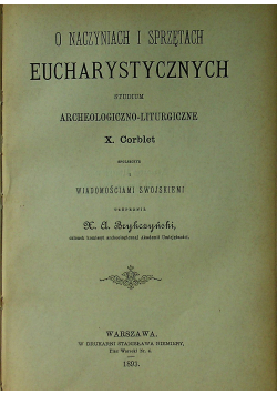 O naczyniach i sprzętach Eucharystycznych studium archeologiczno liturgiczne 1893 r