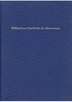 Bildband zur geschichte der mennoniten