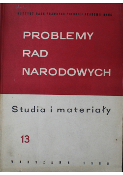 Problemy rad narodowych Studia i materiały Nr 13