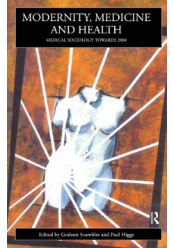 Modernity, Medicine and Health