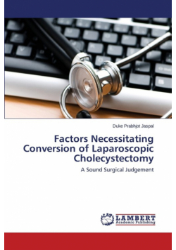 Factors Necessitating Conversion of Laparoscopic Cholecystectomy