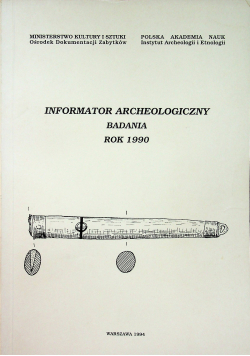 Informator archeologiczny badania rok 1990