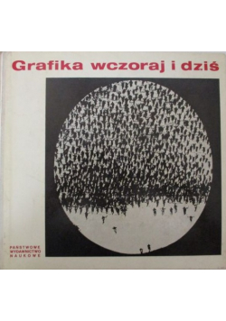 Grafika wczoraj i dziś