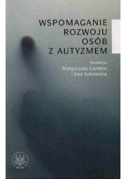 Wspomaganie rozwoju osób z autyzmem