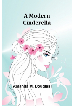 A Modern Cinderella