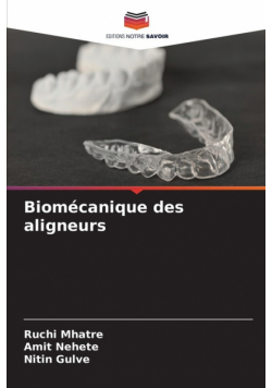 Biomécanique des aligneurs