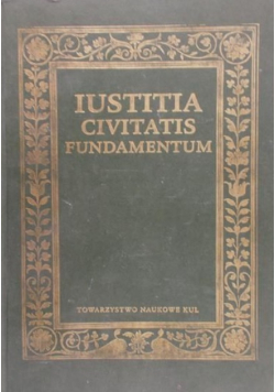 Iustitia Civitatias Fundamentum