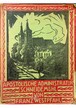 Die Apostolische administratur schneidemuhl 1928 r.