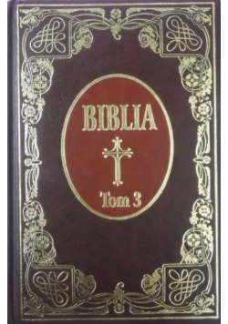 Biblia Tom 3 Reprint  z 1599 r