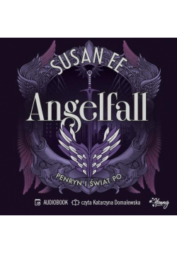 Penryn i świat po. Angelfall. Tom 2