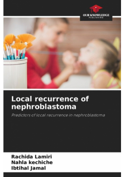 Local recurrence of nephroblastoma