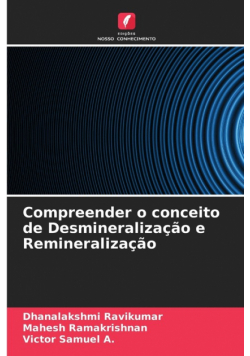 Compreender o conceito de Desmineralização e Remineralização