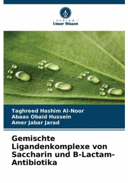 Gemischte Ligandenkomplexe von Saccharin und Β-Lactam-Antibiotika